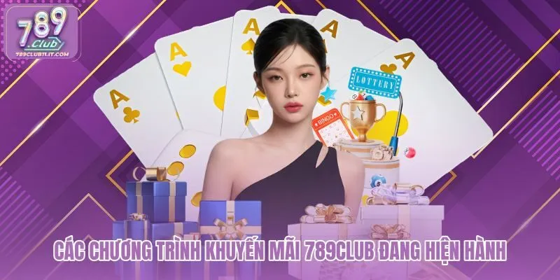 cac-chuong-trinh-khuyen-mai-789club-dang-hien-hanh