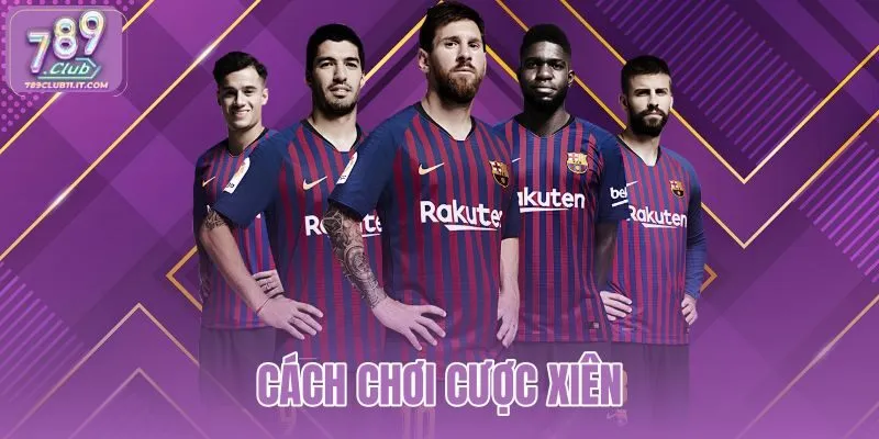 cach-choi-cuoc-xien