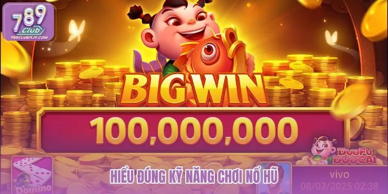 hieu-dung-ky-nang-choi-no-hu