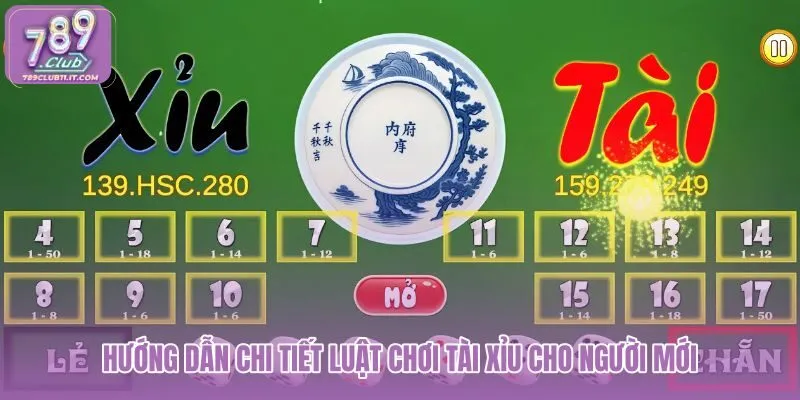huong-dan-chi-tiet-luat-choi-tai-xiu-cho-nguoi-moi