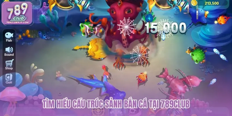 tim-hieu-cau-truc-sanh-ban-ca-tai-789club tim-hieu-cau-truc-sanh-ban-ca-tai-789club